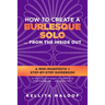 How to Create a Burlesque Solo ...From the Inside Out