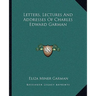 Letters, Lectures And Addresses Of Charles Edward Garman