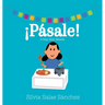 ¡Pásale!: A Day with Abuela