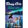 Danny Orlis and the Canadian Caper