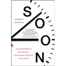 Soon: An Overdue History of Procrastination, from Leonardo and Darwin to You and Me