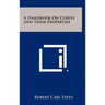 A Handbook On Curves And Their Properties