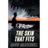 The Skin That Fits