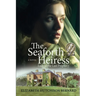 The Seaforth Heiress: Lady of the Last Prophecy: A Novel