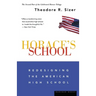 Horace's School: Redesigning the American High School