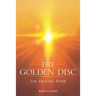 The Golden Disc: The Healing Bomb