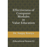 Effectiveness of Computer Modules in Value Education: [Educational Research]