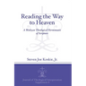 Reading the Way to Heaven: A Wesleyan Theological Hermeneutic of Scripture