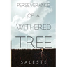 Perseverance of a Withered Tree