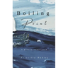 Boiling Point: A Poetry Collection about Love, Grief, and Healing