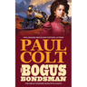 The Bogus Bondsman