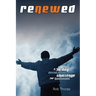 Renewed - A 30 Day Devotional Challenge for Husbands