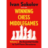 Winning Chess Middlegames: An Essential Guide to 1.E4 Pawn Structures