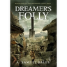 Dreamer's Folly