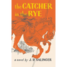 The Catcher in the Rye