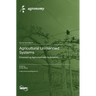 Agricultural Unmanned Systems: Empowering Agriculture with Automation