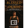 Blessed by Death: A Grief Journey From Pain and Sadness to Peace and Sacredness
