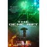 The Gene Rift: Book 2 of the Destiny by Design Series
