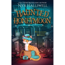 Haunted Honeymoon, Confessions of a Closet Medium, Book 7