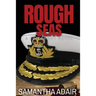 Rough Seas