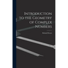 Introduction to the Geometry of Complex Numbers