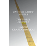 Enough about Angels: The Nobel Lecture
