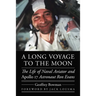 A Long Voyage to the Moon: The Life of Naval Aviator and Apollo 17 Astronaut Ron Evans