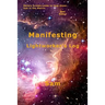 Manifesting: Lightworker's Log