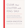 Clear Your Clutter with Feng Shui (Revised and Updated): Free Yourself from Physical, Mental, Emotional, and Spiritual Clutter Forever
