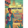 How Not to Find Your Local Weed-Man