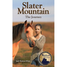 Slater Mountain: The Journey
