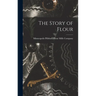 The Story of Flour