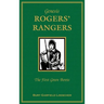 Genesis: Rogers Rangers: The First Green Berets: The Corps & the Revivals, April 6, 1758-December 24, 1783