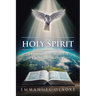 The Holy Spirit: A Friend You Should Know Intimately