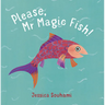 Please, MR Magic Fish!