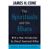 The Spirituals and the Blues - 50th Anniversary Edition