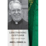 Lengthening God's Arm: A Jesuit's Life and Thoughts