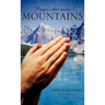 Prayer's that moves Mountains