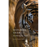 Mangrove Tiger: An Ethological Study
