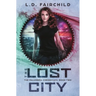 The Lost City: The Palumbra Chronicles: Book Two