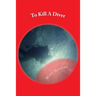 To Kill A Diver: A Murder Mystery
