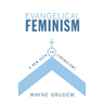 Evangelical Feminism: A New Path to Liberalism?
