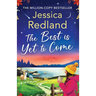 The Best is Yet to Come