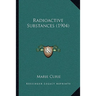 Radioactive Substances (1904)