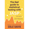 The fast guide to statistical testing with JASP: Classical statistics for social sciences - plus Bayesian tests