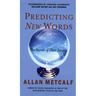 Predicting New Words: The Secrets of Their Success