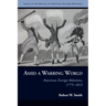 Amid a Warring World: American Foreign Relations, 1775-1815