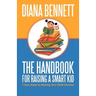 The Handbook for Raising a Smart Kid: 7 Easy Steps to Making Your Child Smarter