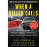 When a Killer Calls: A Haunting Story of Murder, Criminal Profiling, and Justice in a Small Town