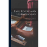 Paul Revere and his Engraving